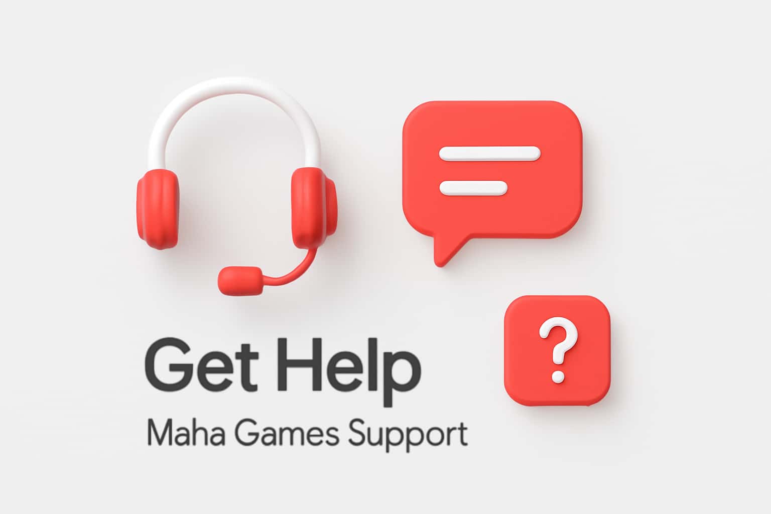 Get Help - Maha Games Support Interface
